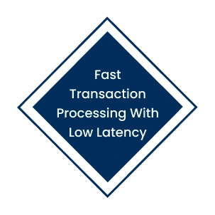 Fast transaction Processing with Low Latency